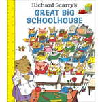 Colorful Richard Scarrys Great Big Schoolhouse kids book cover with cute animals in a classroom
