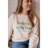 Cream-colored Sunday morning sweatshirt with Sundays Are For The Moms text