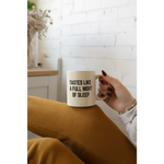 Cream-colored ceramic night sleep mug with handle from Tastes Like a Full Night Sleep Mug