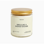 Teacher Gift Smells Like A Badass Teacher Candle - 730