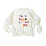 Cream-colored kids sweatshirt with good ole days graphic