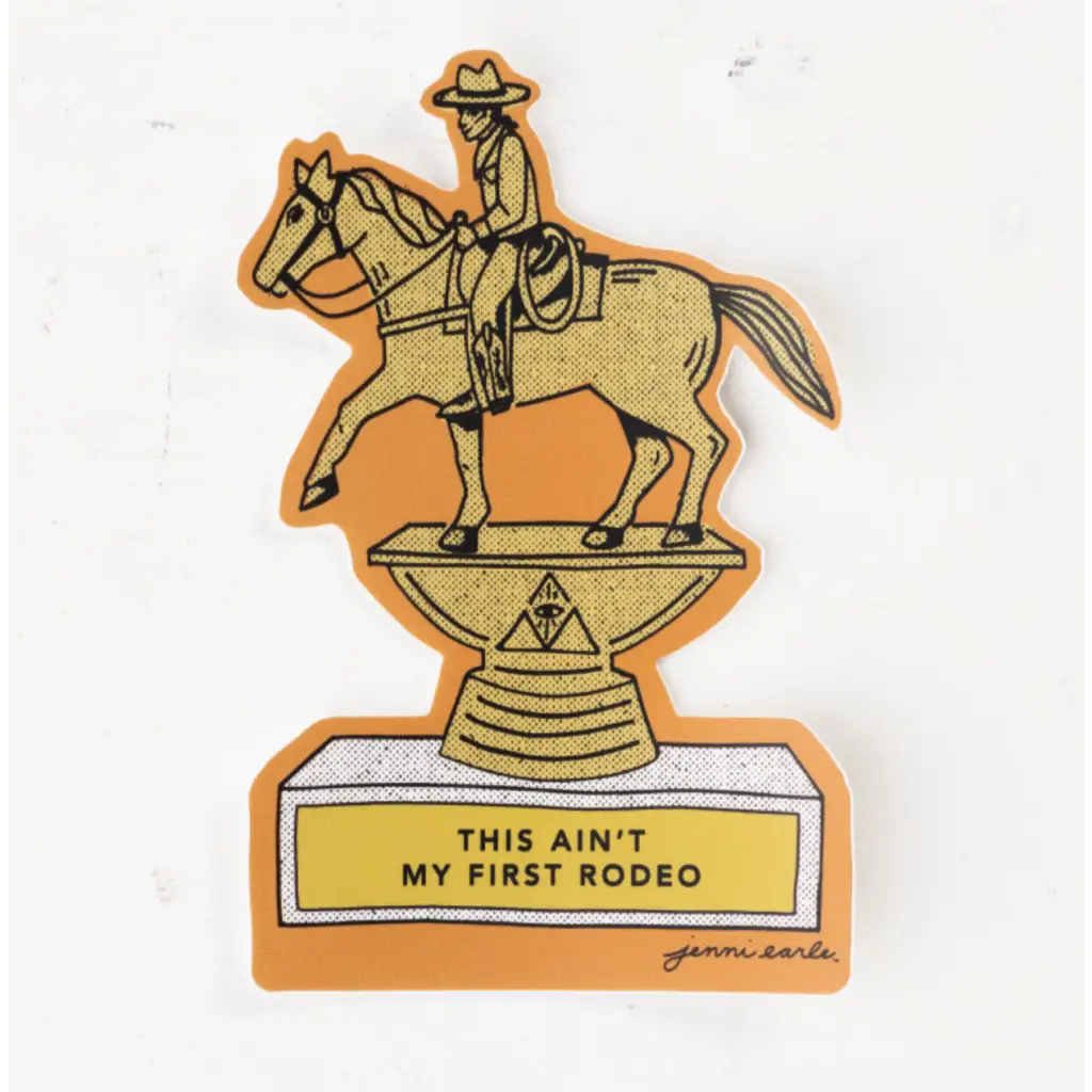 Cowboy trophy sticker from This Ain’t My First Rodeo featuring polished prints and style