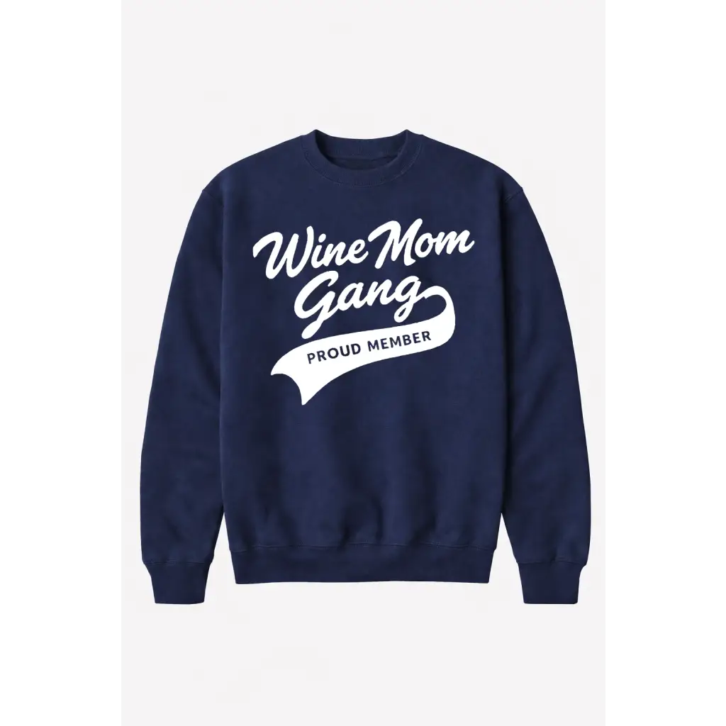 Navy blue Wine Mom Gang sweatshirt with proud member ribbon