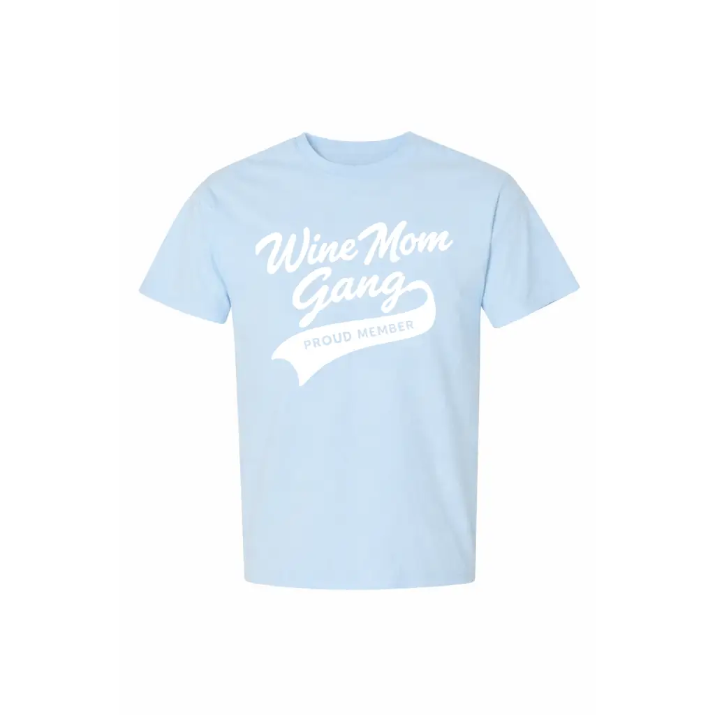 Light blue Wine Mom Gang t-shirt with proud member graphic