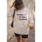 Ultra soft Woman of the House sweatshirt with polished prints