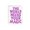 Purple and pink patterned Your Magic encouragement greeting card with polished prints