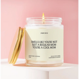 You’re A Cool Mom Candle - 730 Candles